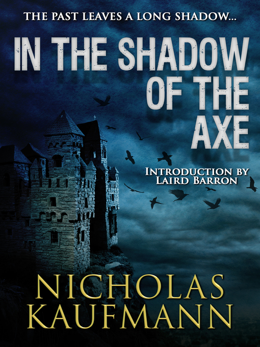 Title details for In the Shadow of the Axe by Nicholas Kaufmann - Available